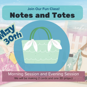 Notes and Totes Class